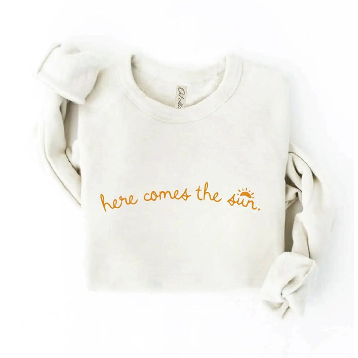Here Comes The Sun Sweatshirt