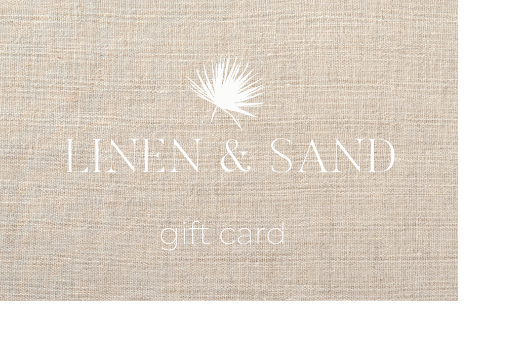 LINEN & SAND Gift Card
