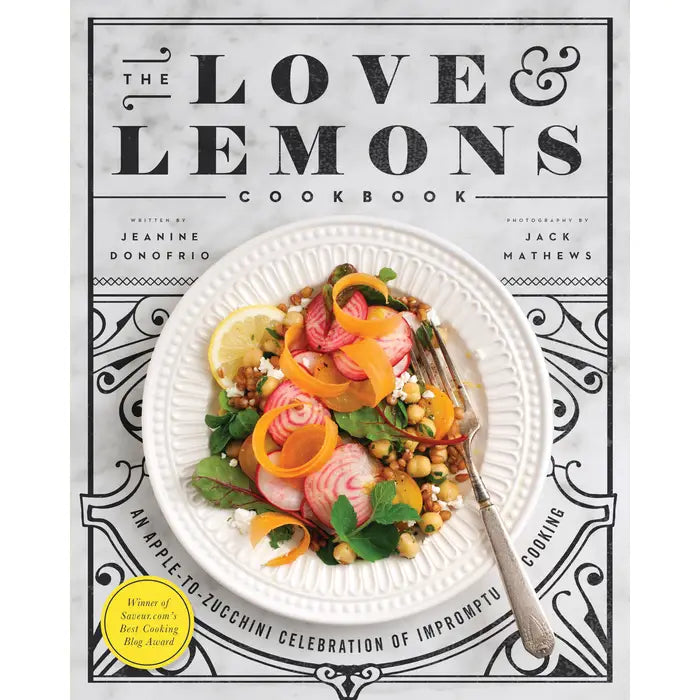 The Love & Lemons Cookbook by Jeanine Donofrio. 320 page, hardcover book containing over 100 delicious vegetarian recipes with full color photography. 